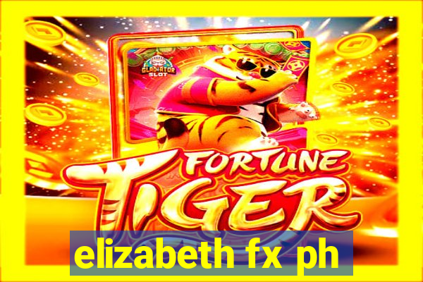 elizabeth fx ph